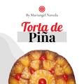 TORTA DE PIÑA INVERTIDA. Aprende a Dominarla!